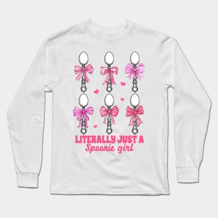 Chronic Invisible Illness POTS Literally Just A Spoonie Girl Long Sleeve T-Shirt